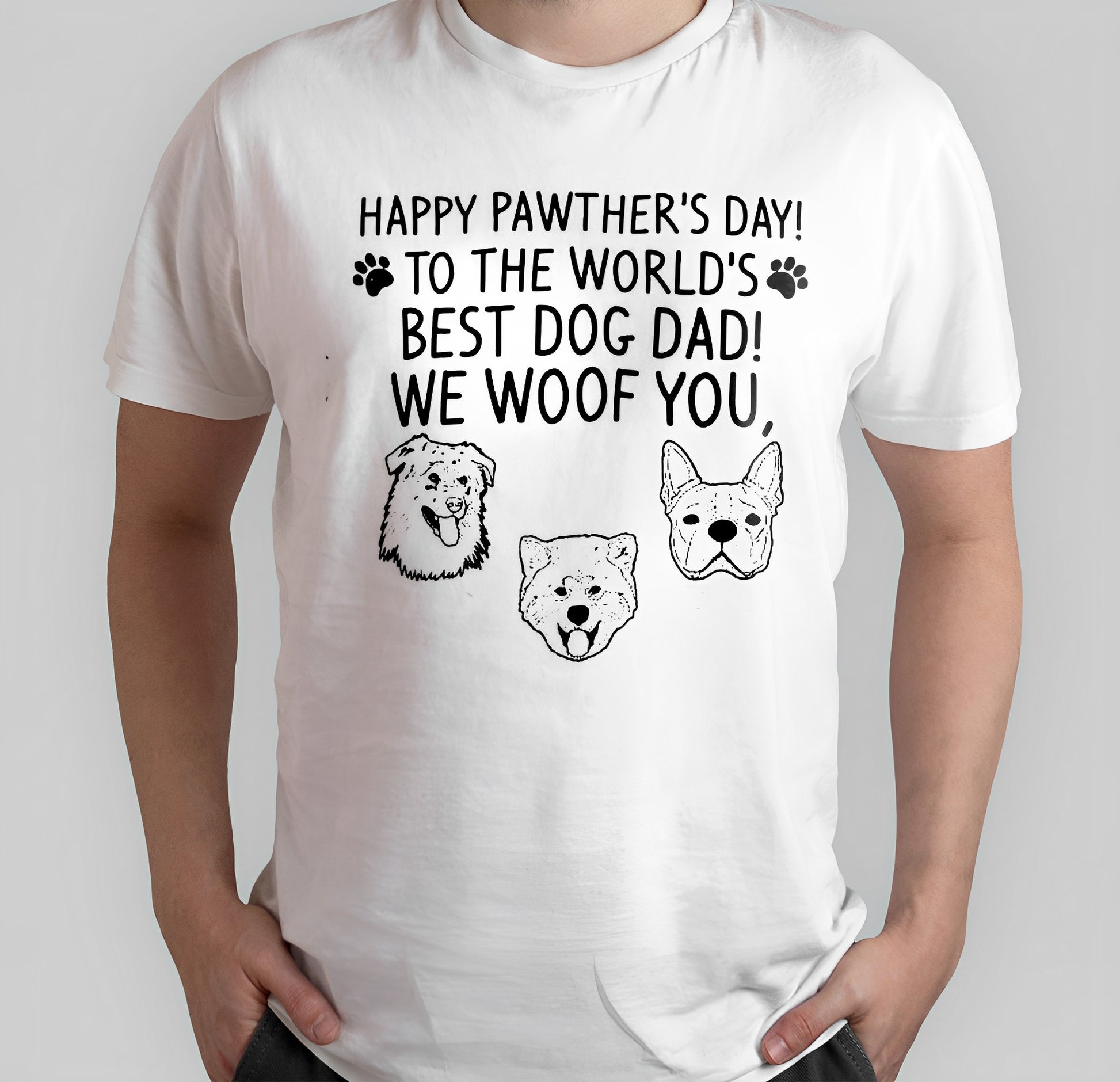 Happy Pawther‘s Day Dog Dad We Woof You Dog Shirt YYK1
