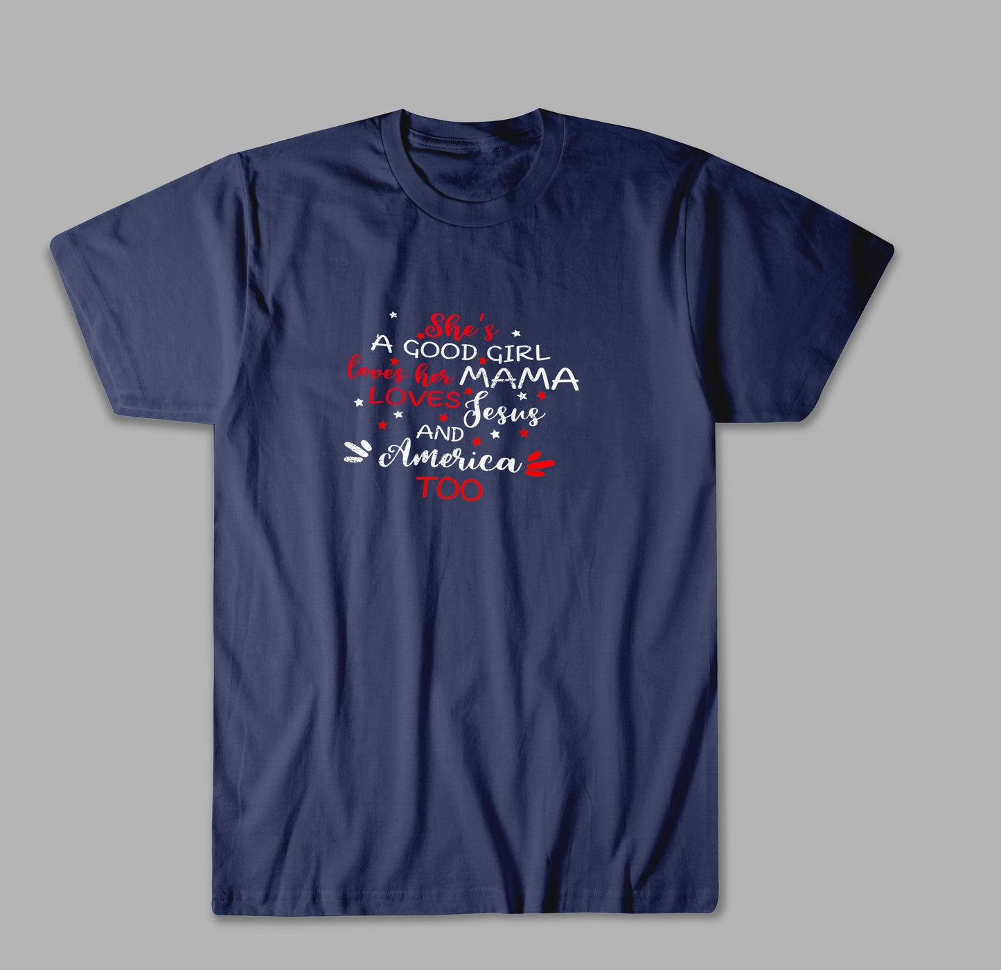 She's A Good Girl Loves Her Mama Loves Jesus and American T Shirt PJ4